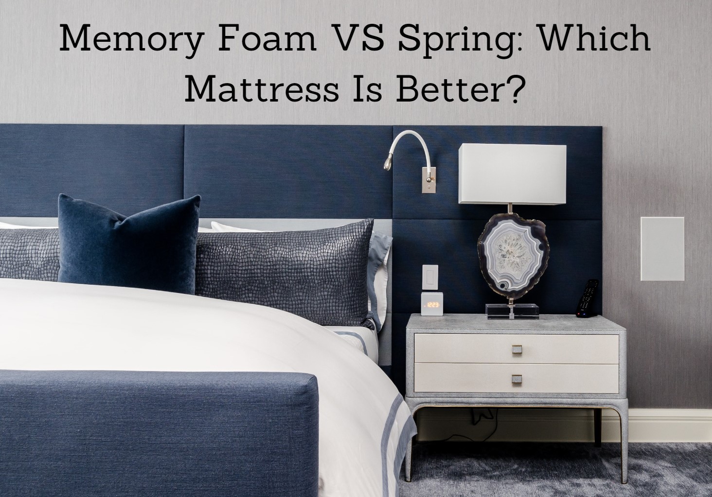 do i want memory foam or spring mattress